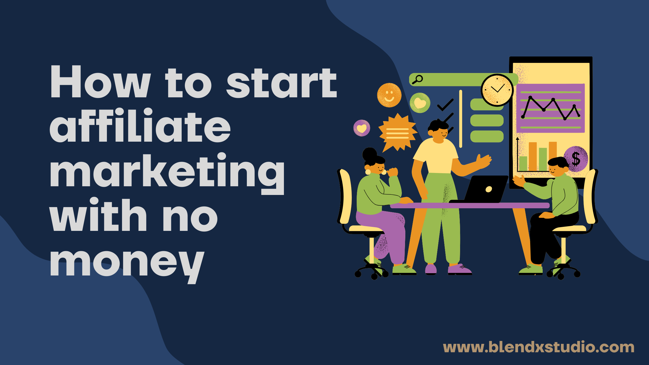 How to start affiliate marketing with no money